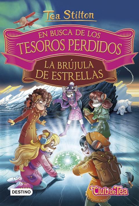 BRUJULA DE ESTRELLAS.EN BUSCA DE LOS TESOROS PERDIDOS | 9788408182528 | STILTON, TEA