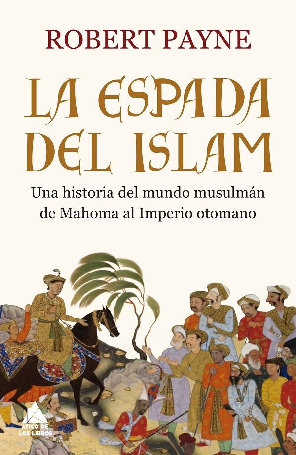 ESPADA DEL ISLAM, LA | 9788416222926 | PAYNE, ROBERT