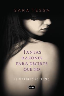 TANTAS RAZONES PARA DECIRTE QUE NO | 9788483654019 | TESSA, SARA