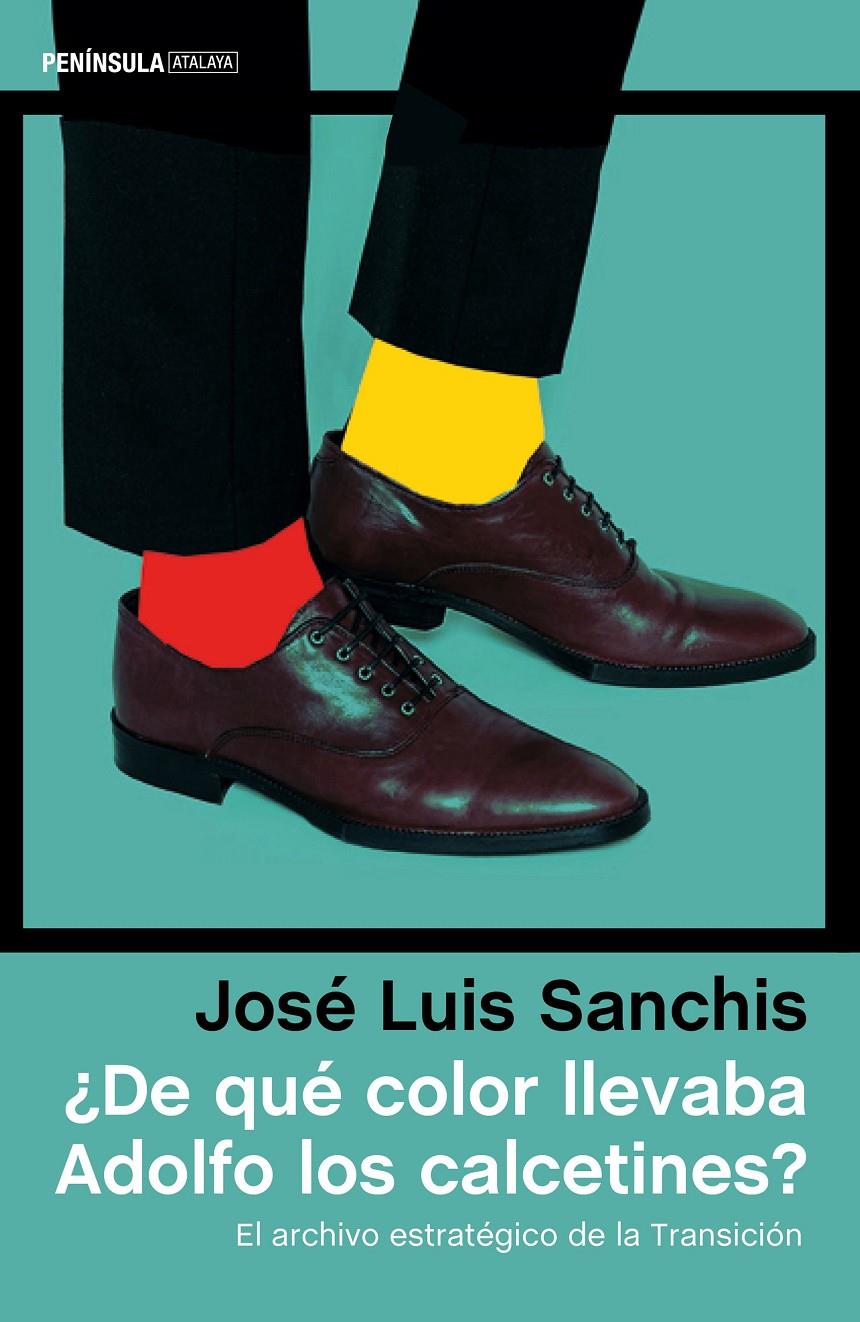 DE QUÉ COLOR LLEVABA ADOLFO LOS CALCETINES? | 9788499425054 | SANCHIS, JOSE LUIS