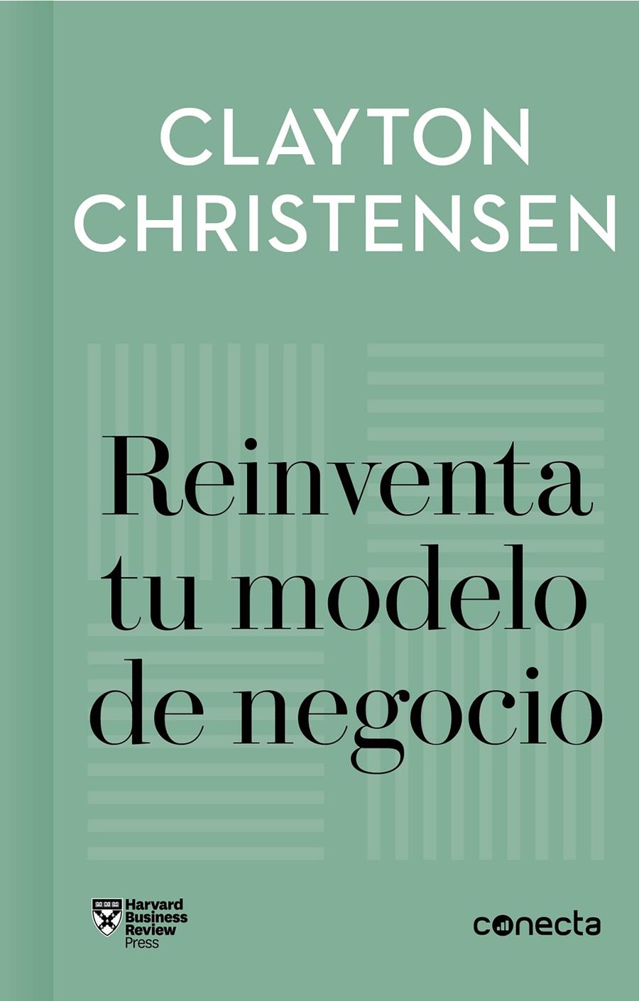 REINVENTA TU MODELO DE NEGOCIO (IMPRESCINDIBLES) | 9788416883905 | CHRISTENSEN, CLAYTON/VARIOS AUTORES,