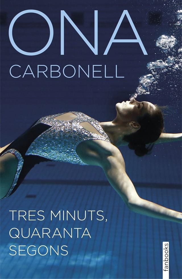 TRES MINUTS, QUARANTA SEGONS | 9788416297955 | CARBONELL, ONA