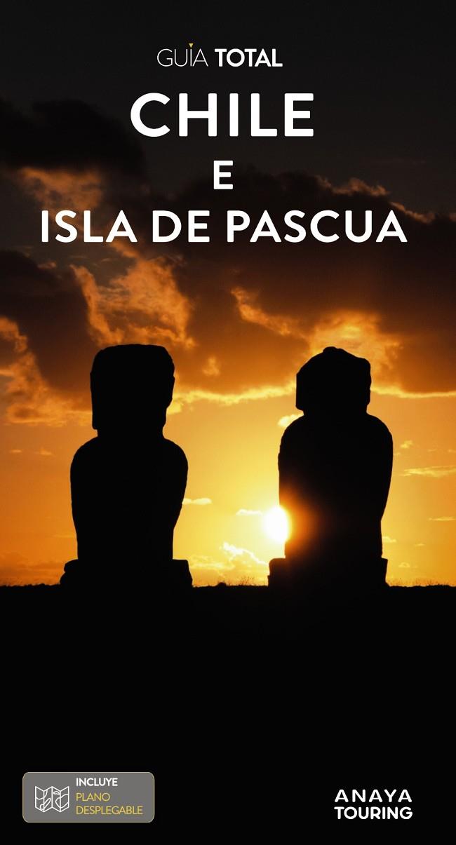 CHILE Y LA ISLA DE PASCUA (GUIA TOTAL) | 9788491587699 | CALVO LÓPEZ-GUERRERO, GABRIEL/TZSCHASCHEL, SABINE