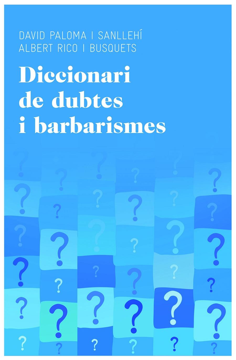 DICCIONARI DE DUBTES I BARBARISMES | 9788415954224 | PALOMA-RICO