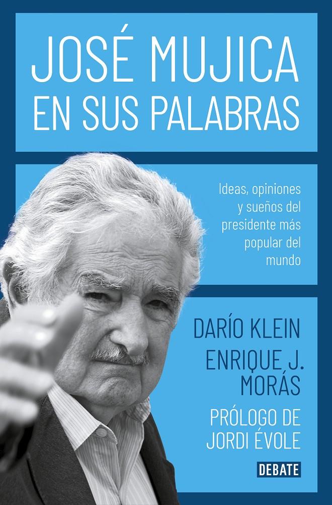 JOSE MUJICA EN SUS PALABRAS | 9788417636753 | KLEIN, DARÍO