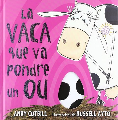 VACA QUE VA PONDRE UN OU, LA | 9788479015473 | CUTBILL, ANDY