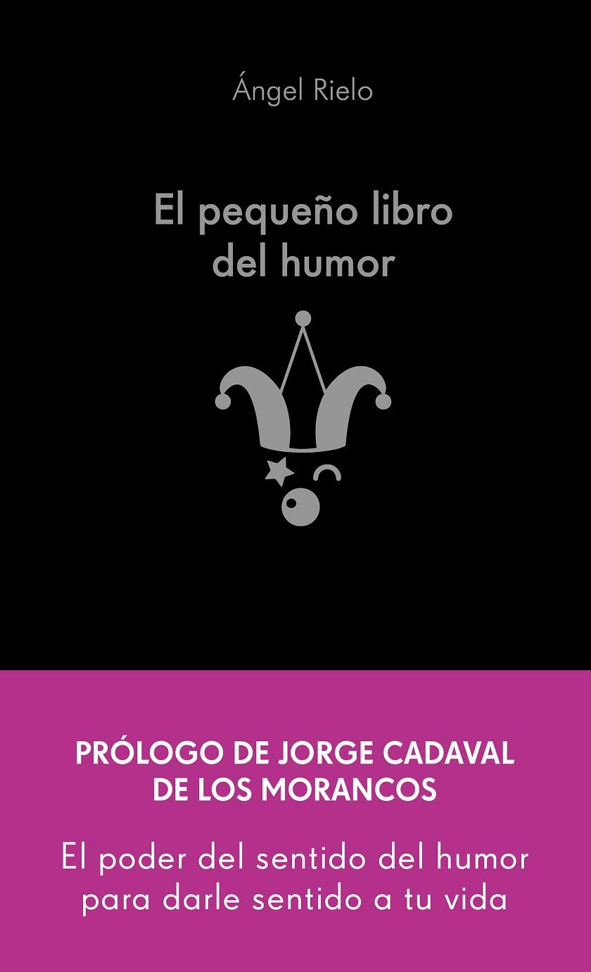 PEQUEÑO LIBRO DEL HUMOR, EL | 9788413442822 | RIELO FERNÁNDEZ, ÁNGEL