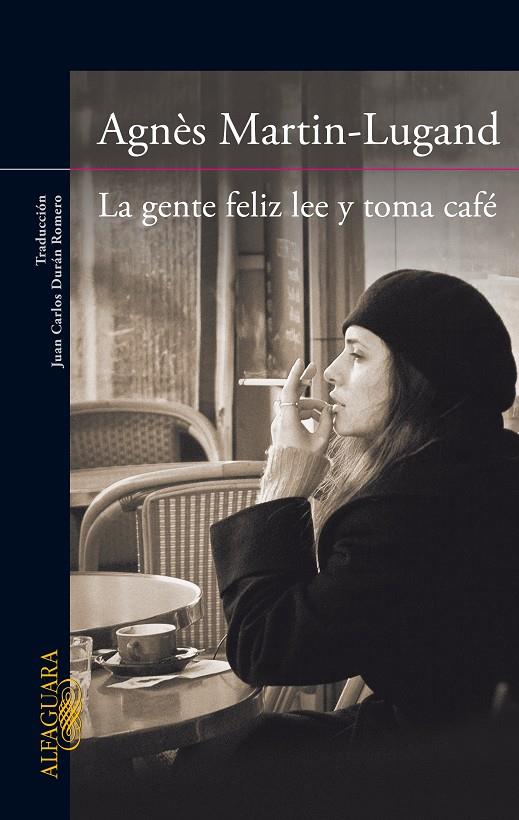 GENTE FELIZ LEE Y TOMA CAFE, LA | 9788420416533 | MARTIN-LUGAND, AGNÈS