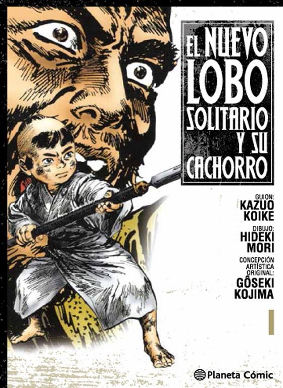 NUEVO LOBO SOLITARIO Y SU CACHORRO Nº 01, EL | 9788416308736 | KAZUO KOIKE/GOSEKI KOJIMA