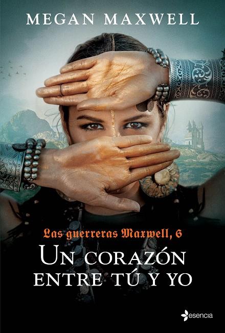 LAS GUERRERAS MAXWELL 6. UN CORAZÓN ENTRE TÚ Y YO | 9788408237167 | MAXWELL, MEGAN