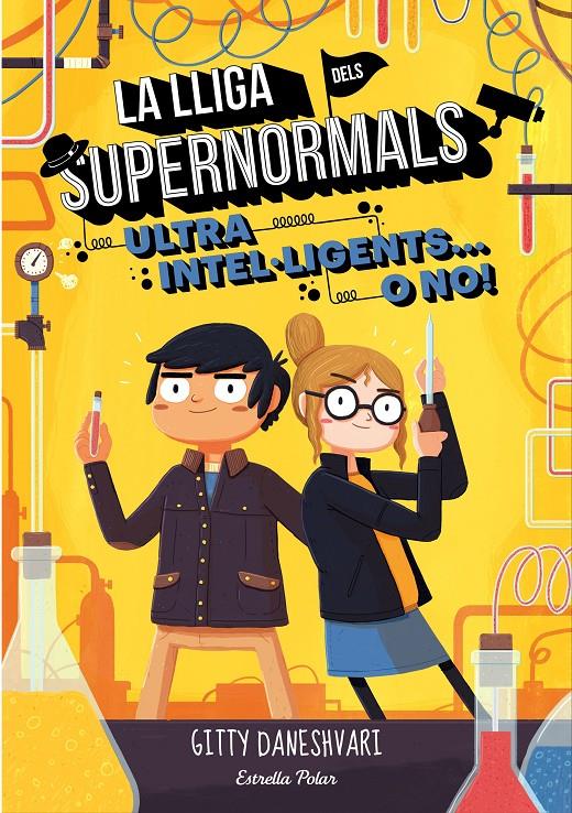 LLIGA DELS SUPERNORMALS 2. ULTRA INTEL·LIGENTS... O NO! | 9788491372172 | GITTY DANESHVARI