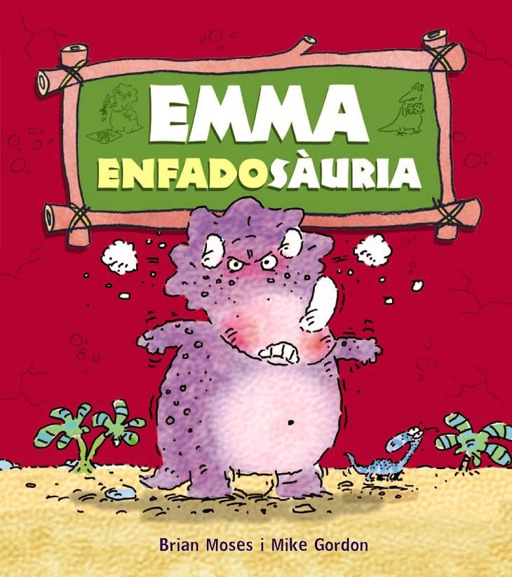 EMMA ENFADOSÀURIA | 9788448931278 | MOSES, BRIAN