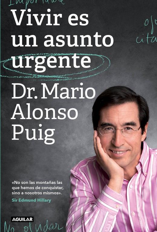 VIVIR ES UN ASUNTO URGENTE | 9788403501102 | ALONSO PUIG,DR. MARIO