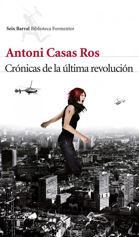 CRÓNICAS DE LA ÚLTIMA REVOLUCIÓN | 9788432214103 | CASAS ROS, ANTONIO