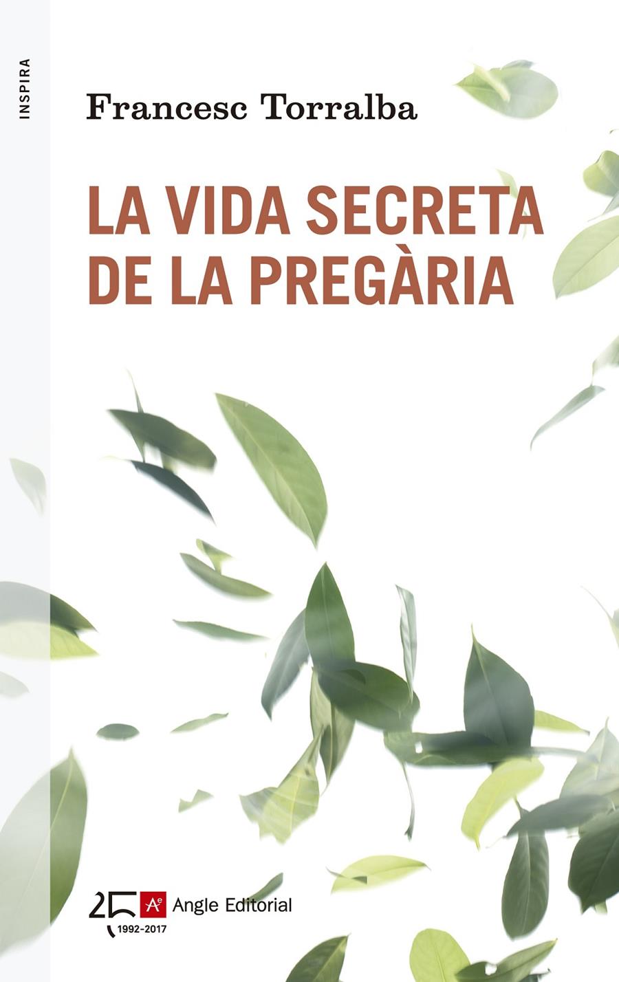 VIDA SECRETA DE LA PREGÀRIA, LA | 9788415307563 | TORRALBA ROSELLÓ, FRANCESC