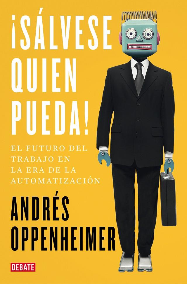 SÁLVESE QUIEN PUEDA | 9788499929187 | OPPENHEIMER, ANDRÉS