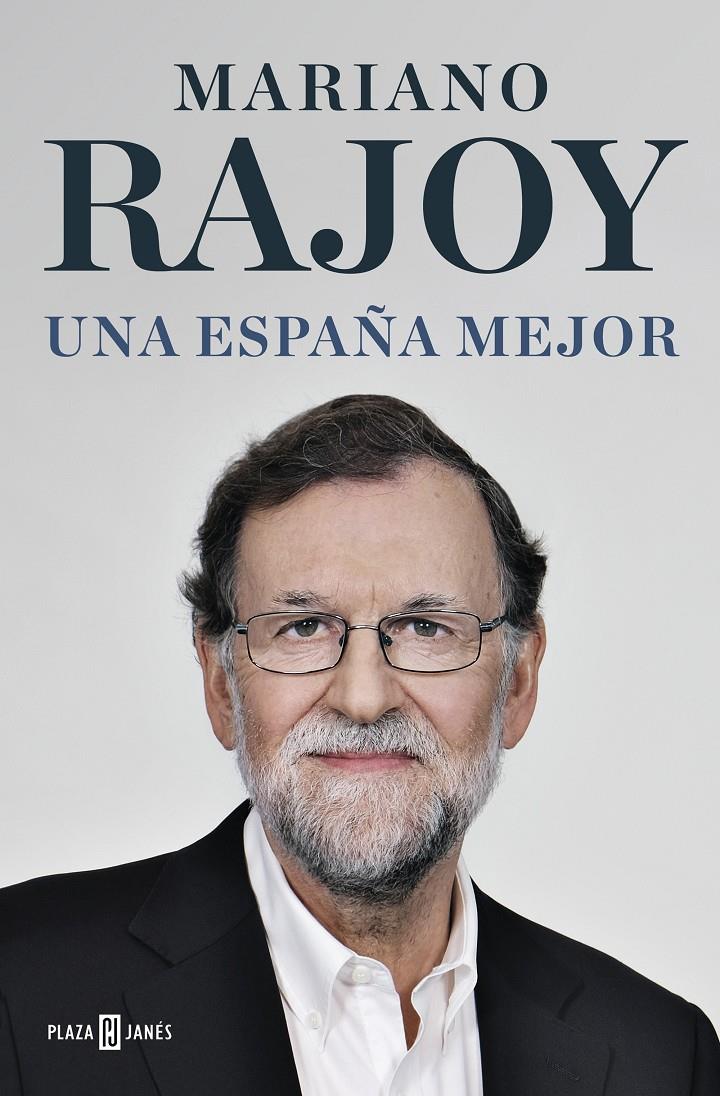 UNA ESPAÑA MEJOR | 9788401022739 | RAJOY, MARIANO