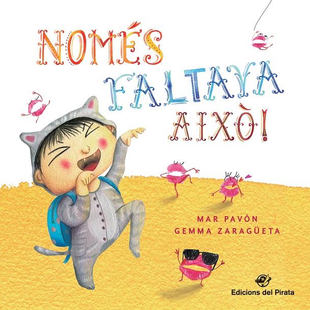 NOMÉS FALTAVA AIXÒ! | 9788417207113 | PAVÓN CÓRDOBA, MAR