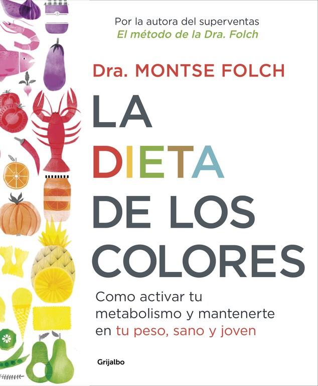 DIETA DE LOS COLORES, LA | 9788425353888 | FOLCH, MONTSE