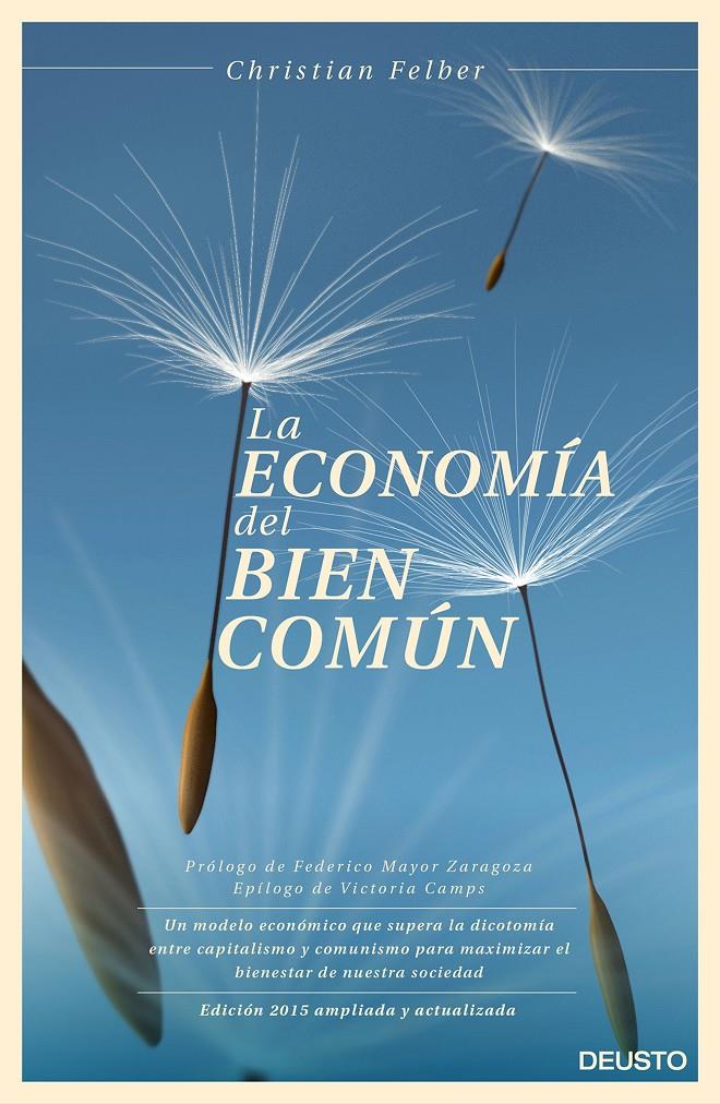 ECONOMÍA DEL BIEN COMÚN, LA | 9788423420896 | FELBER, CHRISTIAN