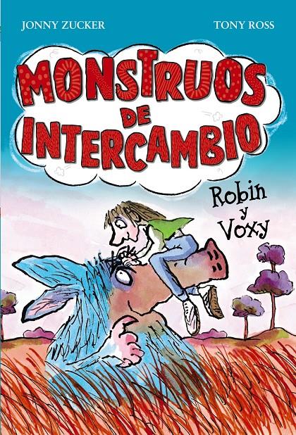 MONSTRUOS DE INTERCAMBIO. ROBIN Y VOXY | 9788467840742 | ZUCKER, JONNY