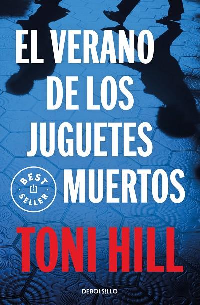 VERANO DE LOS JUGUETES MUERTOS, EL/ (INSPECTOR SALGADO 1) | 9788499899824 | HILL, TONI