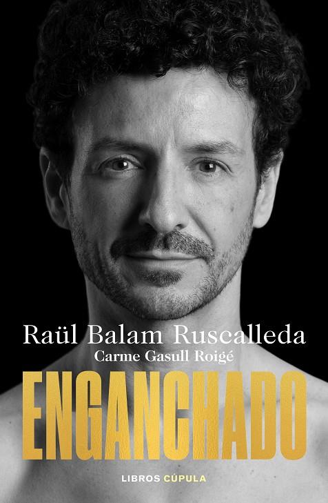 ENGANCHADO | 9788448032128 | BALAM RUSCALLEDA, RAÜL/GASULL ROIGE, CARME