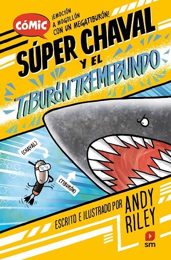 SUPER CHAVAL 3. EL TIBURÓN TREMEBUNDO | 9788411823937 | RILEY, ANDY