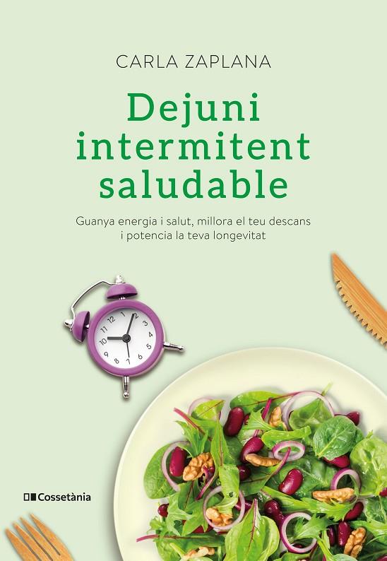 DEJUNI INTERMITENT SALUDABLE | 9788413560151 | ZAPLANA , CARLA