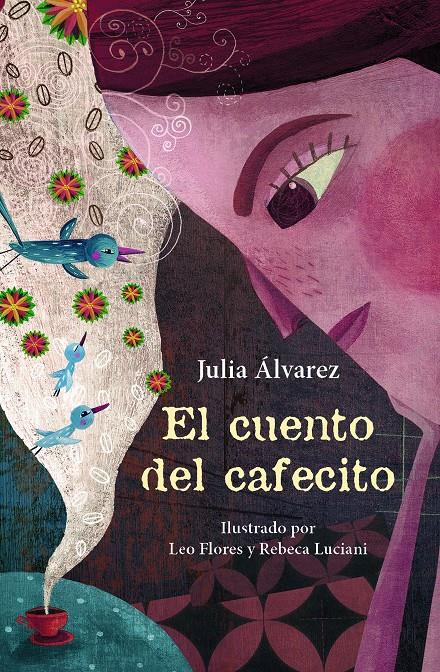 CUENTO DEL CAFECITO, EL | 9788466344098 | ÁLVAREZ, JULIA