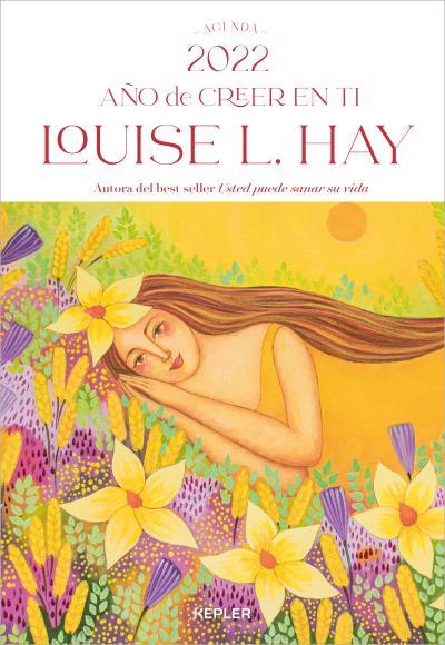 2022-AGENDA LOUISE HAY / AÑO DE CREER EN TI | 9788416344567 | HAY, LOUISE