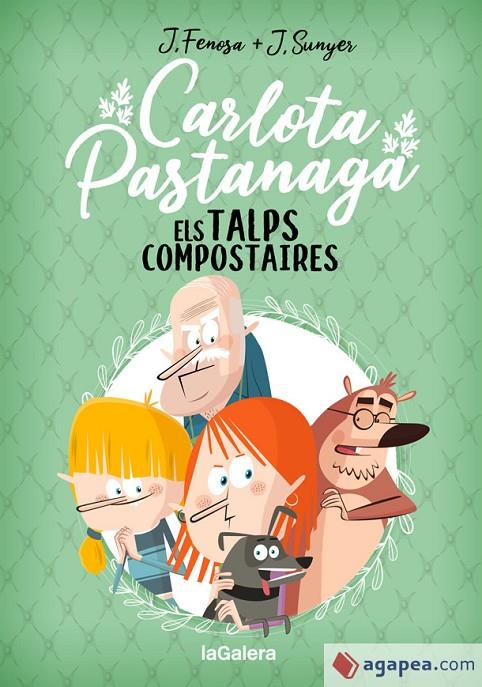 CARLOTA PASTANAGA 3. ELS TALPS COMPOSTAIRES | 9788424671839 | FENOSA, JORDI