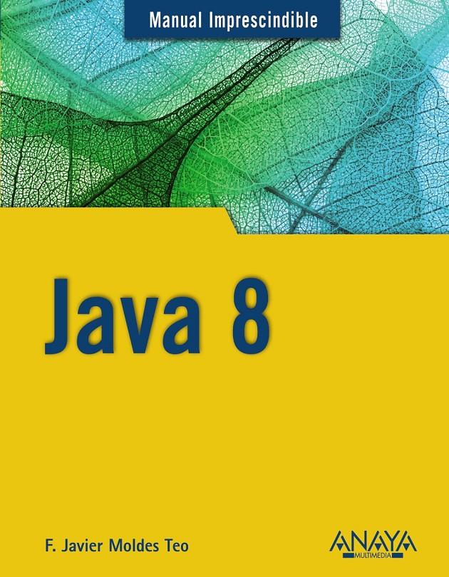 JAVA 8 | 9788441536555 | MOLDES, F. JAVIER