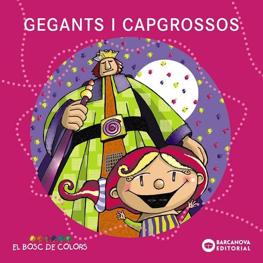 GEGANTS I CAPGROSSOS | 9788448925567 | BALDÓ CABA, ESTEL/GIL JUAN, ROSA/SOLIVA GARRIGA, MARIA