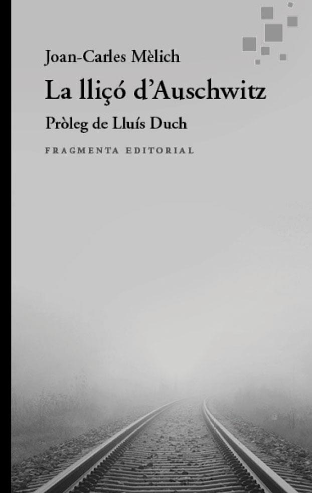 LLIÇÓ D’AUSCHWITZ, LA | 9788410188952 | MÈLICH SANGRÀ, JOAN-CARLES