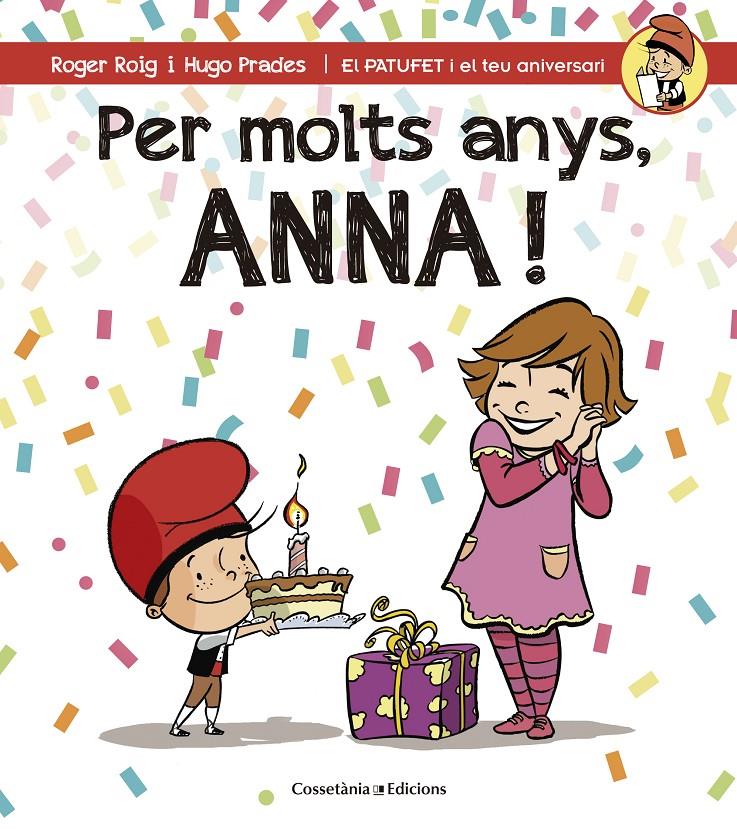 PER MOLTS ANYS, ANNA! | 9788490344569 | ROIG CÉSAR, ROGER