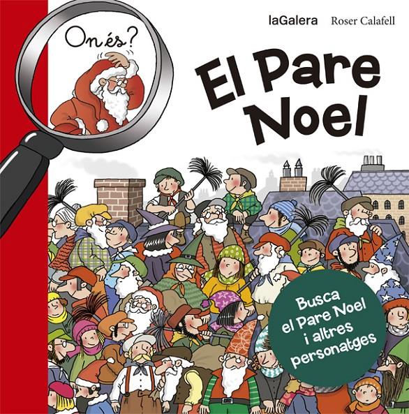 ON ÉS EL PARE NOEL? | 9788424658687 | CALAFELL, ROSER