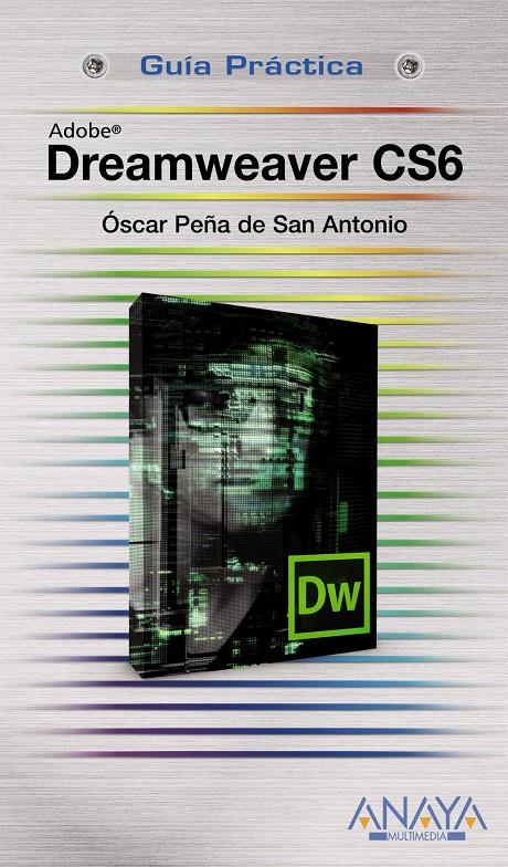 DREAMWEAVER CS6 | 9788441532656 | PEÑA DE SAN ANTONIO, ÓSCAR