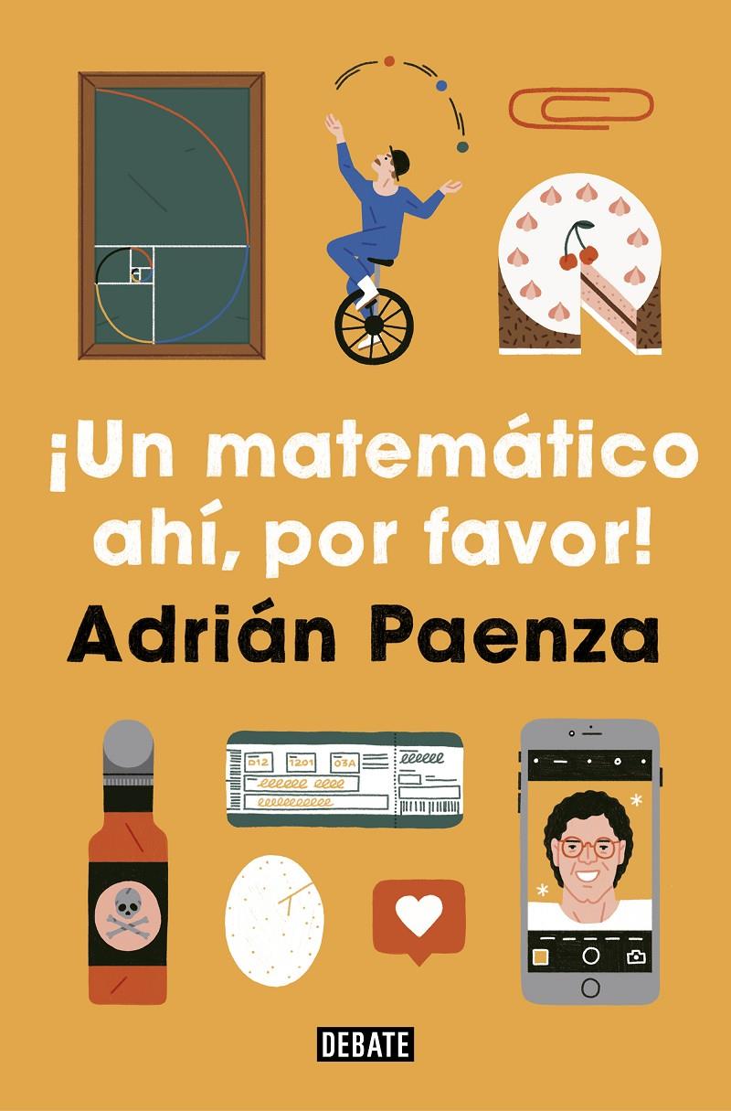 UN MATEMÁTICO AHÍ, POR FAVOR | 9788417636760 | PAENZA, ADRIÁN