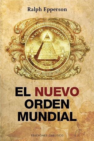 NUEVO ORDEN MUNDIAL, EL | 9788416192106 | EPPERSON, RALPH