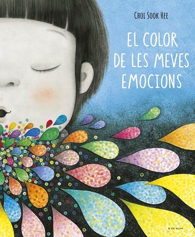 COLOR DE LES MEVES EMOCIONS, EL | 9788419910363 | SOOK HEE, CHOI