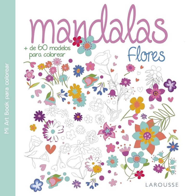 MANDALAS. FLORES | 9788416368938 | LAROUSSE EDITORIAL