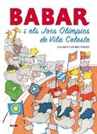 BABAR. ELS JOCS OLÍMPICS DE VILA CELESTE | 9788498015935 | BRUNHOFF, LAURENT