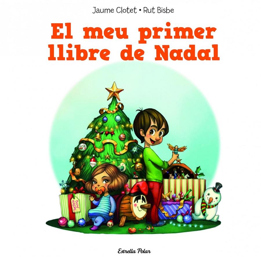 MEU PRIMER LLIBRE DE NADAL, EL | 9788490574157 | CLOTET, JAUME