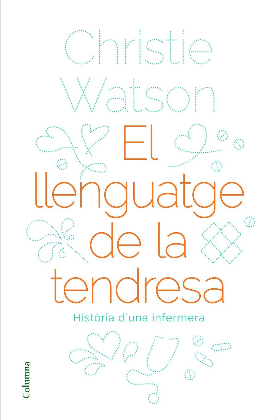 LLENGUATGE DE LA TENDRESA, EL | 9788466424127 | WATSON, CHRISTIE