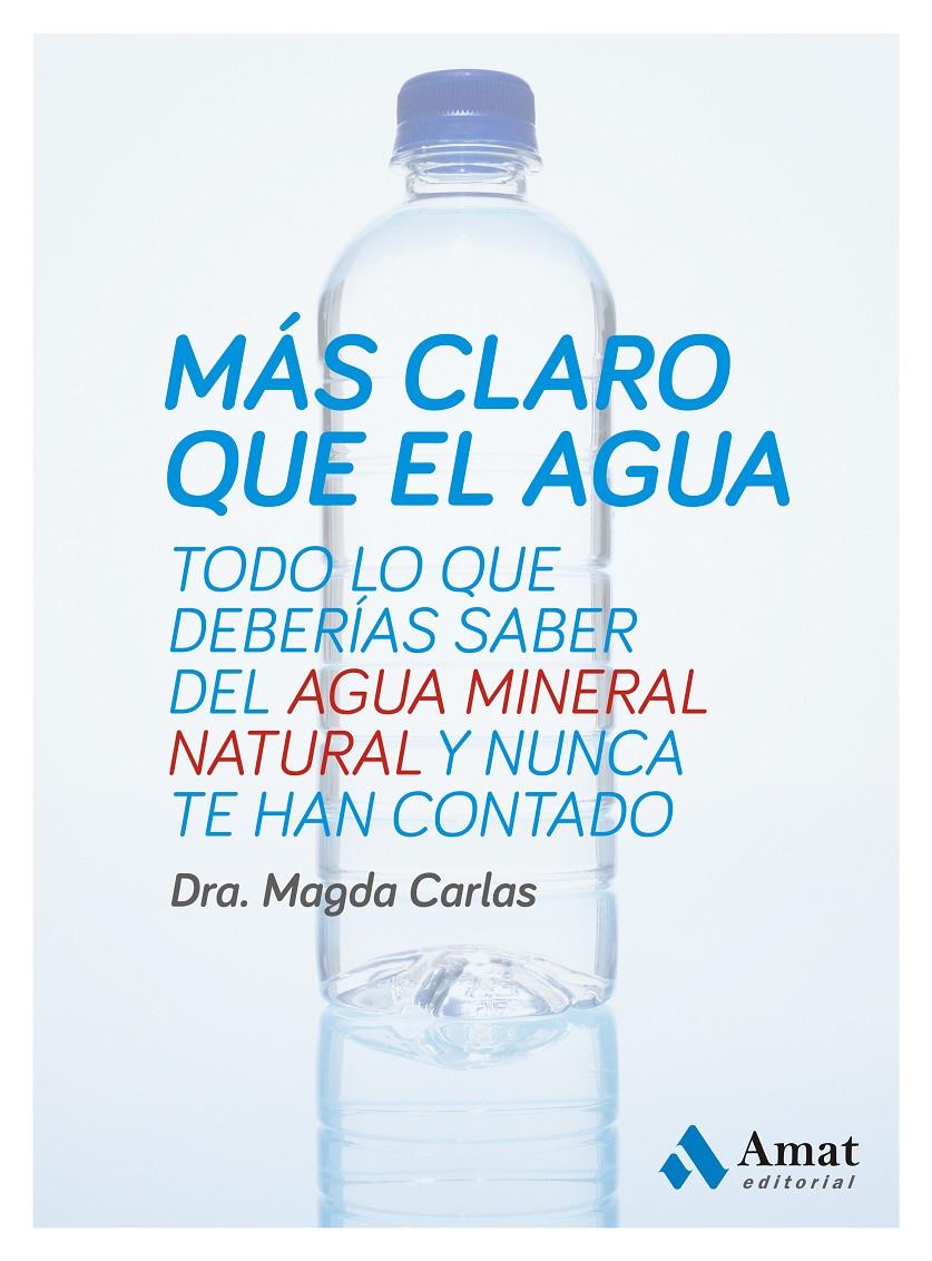 MÁS CLARO QUE EL AGUA | 9788497357333 | CARLAS, MAGDA