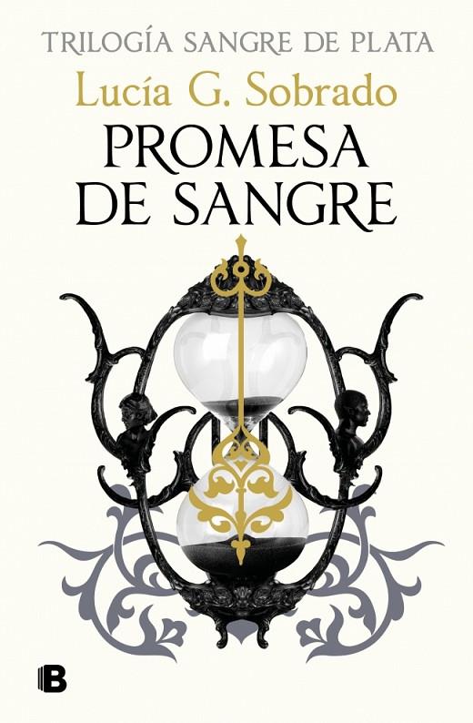 SANGRE DE PLATA 3. PROMESA DE SANGRE  | 9788466680028 | G. SOBRADO, LUCÍA