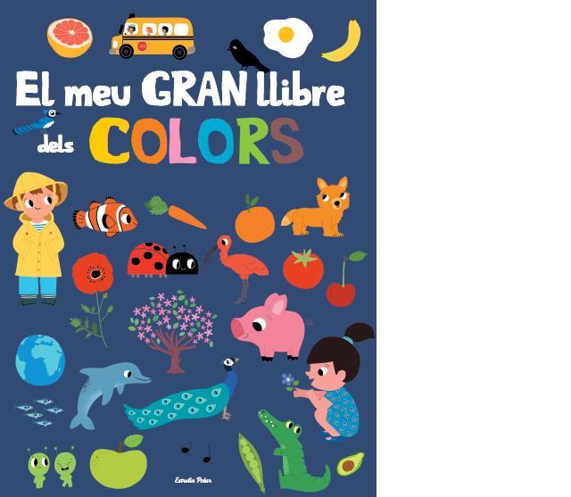 MEU GRAN LLIBRE DE COLORS, ELS | 9788415853879 | FANI MARCEAU/MARION BILLET