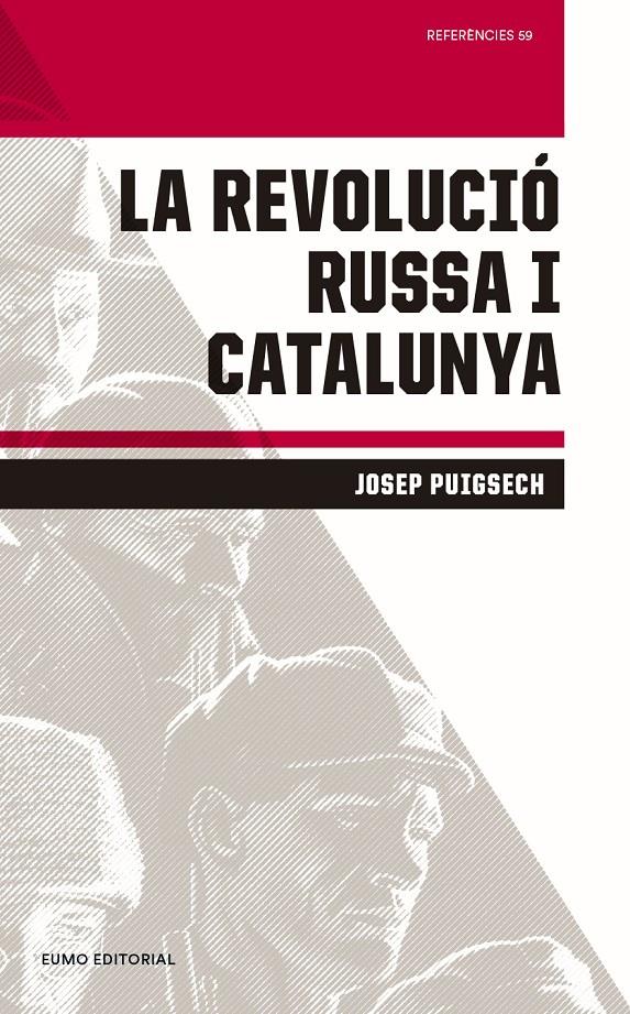 REVOLUCIÓ RUSSA I CATALUNYA, LA | 9788497665896 | PUIGSECH, JOSEP