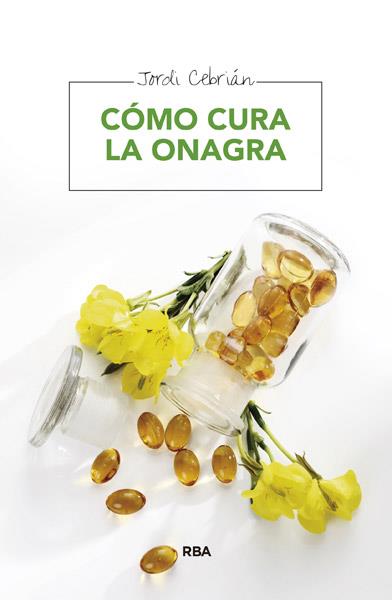 COMO CURA LA ONAGRA | 9788415541738 | CEBRIAN , JORDI